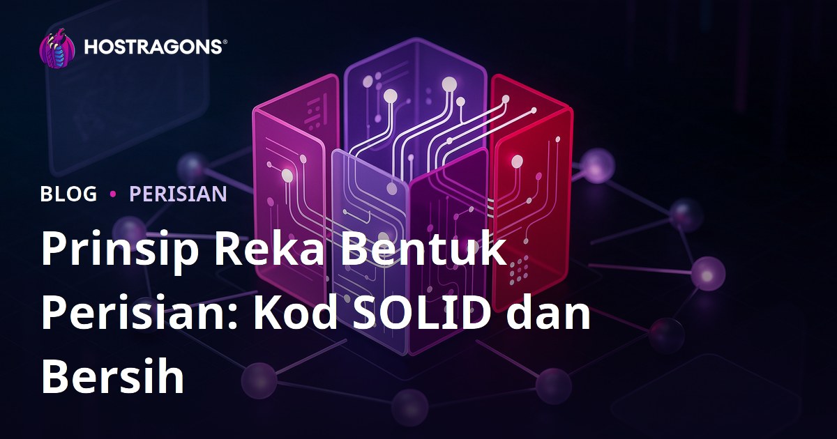 Prinsip Reka Bentuk Perisian: Kod SOLID dan Bersih