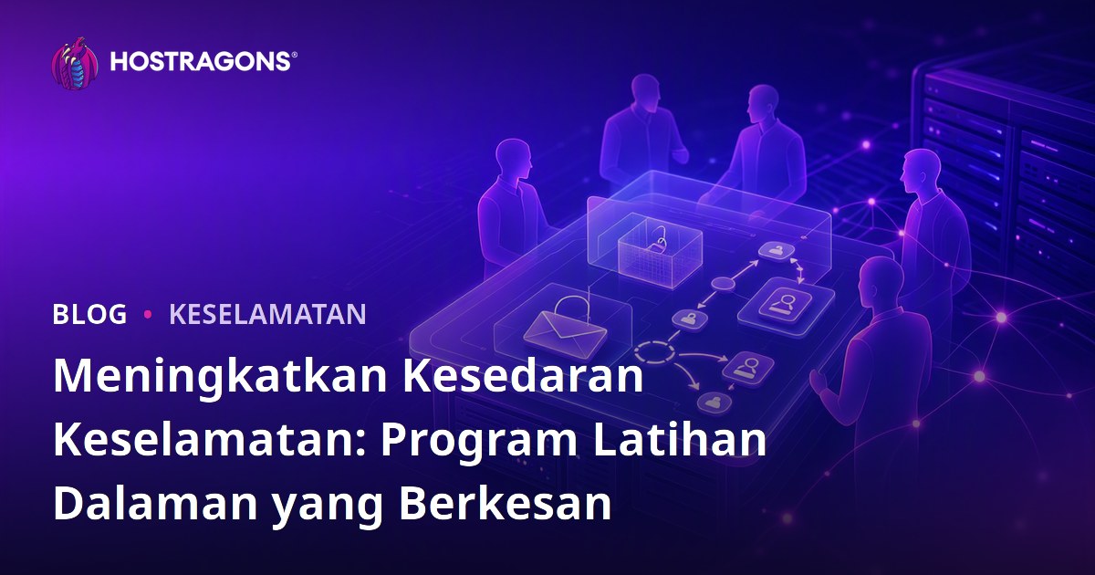 Meningkatkan Kesedaran Keselamatan: Program Latihan Dalaman yang Berkesan