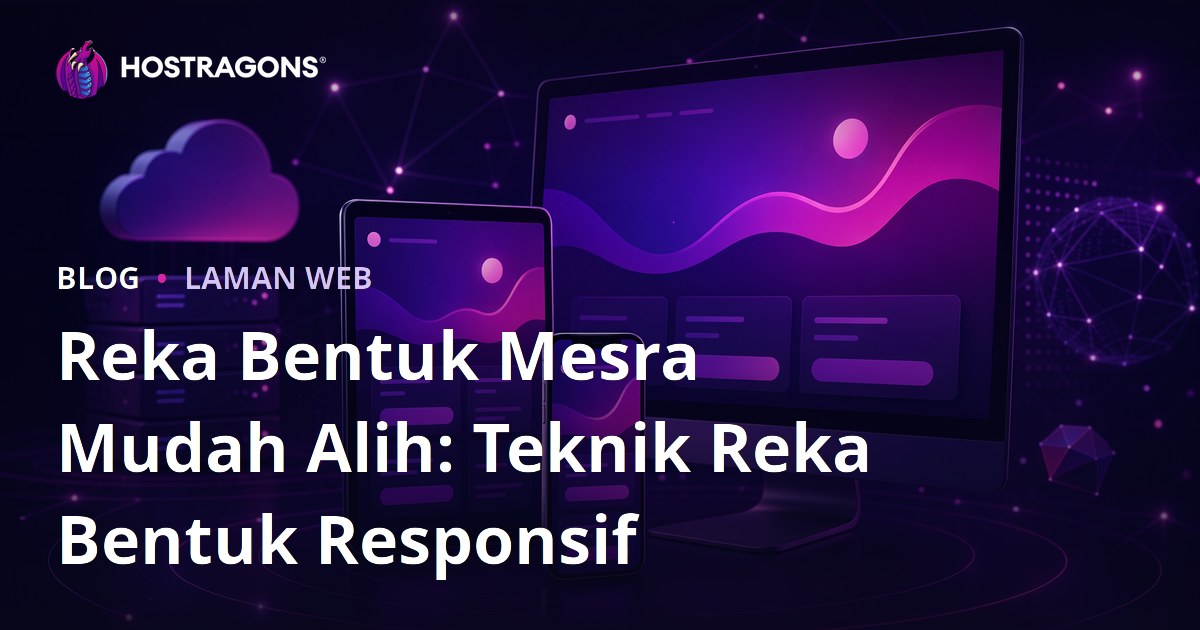 Reka Bentuk Mesra Mudah Alih: Teknik Reka Bentuk Responsif