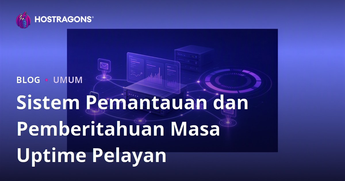 Sistem Pemantauan dan Pemberitahuan Masa Uptime Pelayan