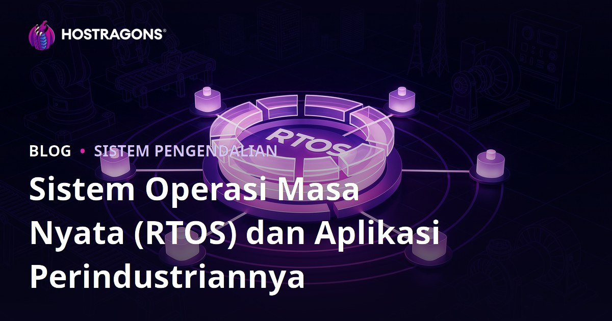 Sistem Operasi Masa Nyata (RTOS) dan Aplikasi Perindustriannya