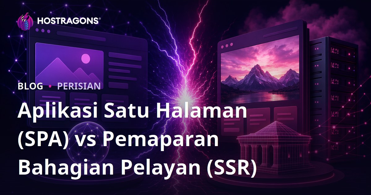 Aplikasi Satu Halaman (SPA) vs Pemaparan Bahagian Pelayan (SSR)
