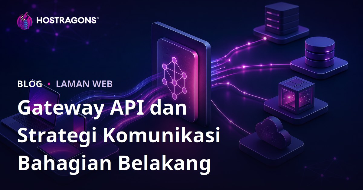 Gateway API dan Strategi Komunikasi Bahagian Belakang