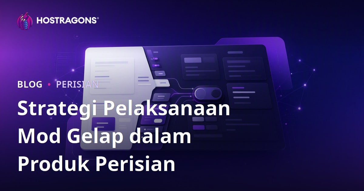 Strategi Pelaksanaan Mod Gelap dalam Produk Perisian