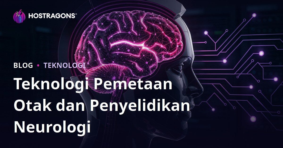 Teknologi Pemetaan Otak dan Penyelidikan Neurologi
