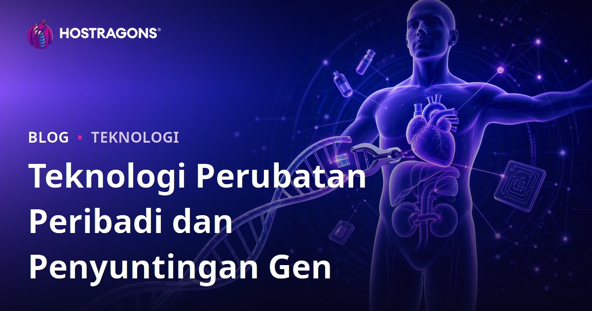 Teknologi Perubatan Peribadi dan Penyuntingan Gen