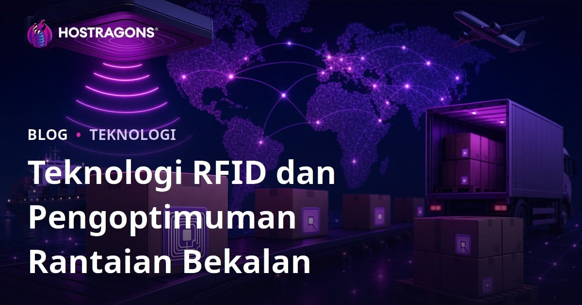 Teknologi RFID dan Pengoptimuman Rantaian Bekalan