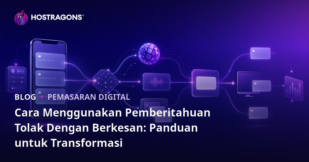 Cara Menggunakan Pemberitahuan Tolak Dengan Berkesan: Panduan untuk Transformasi