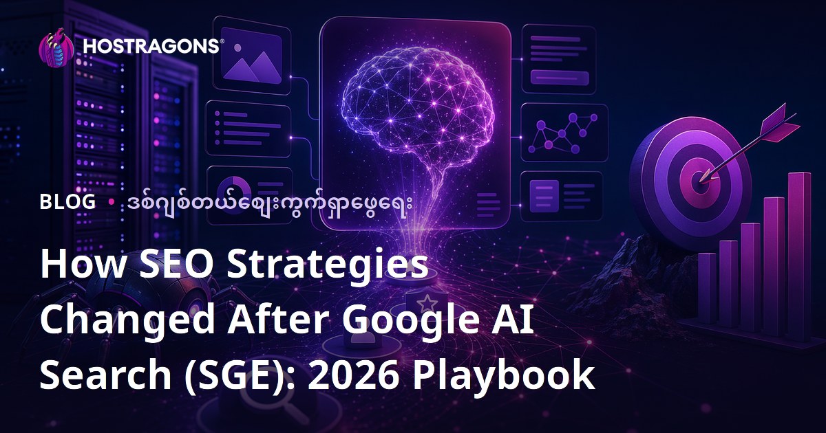 How SEO Strategies Changed After Google AI Search (SGE): 2026 Playbook