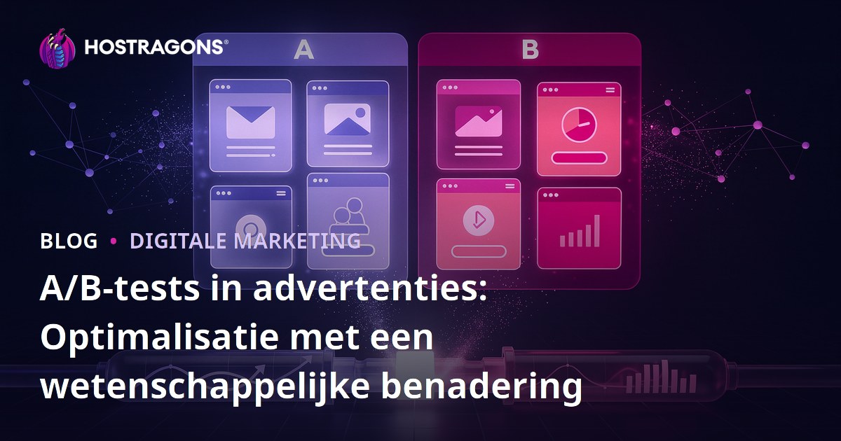 A/B-tests in advertenties: Optimalisatie met een wetenschappelijke benadering