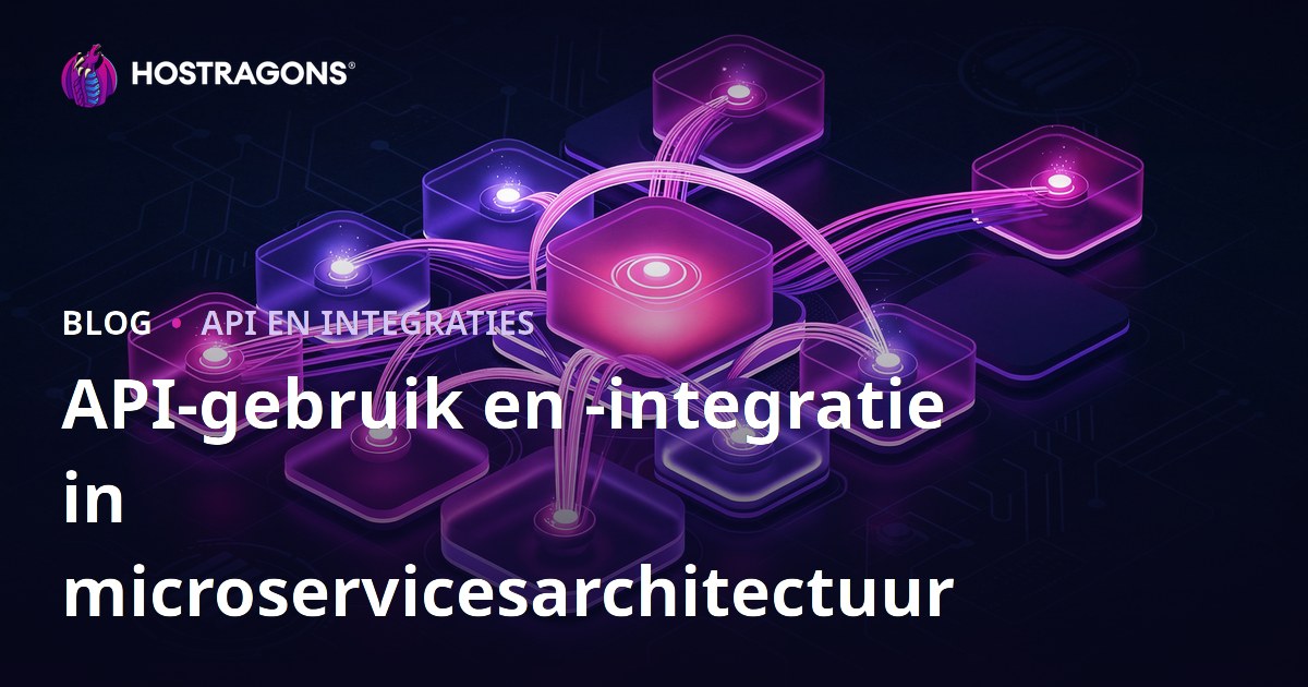 API-gebruik en -integratie in microservicesarchitectuur