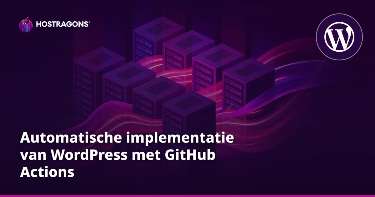 Automatische implementatie van WordPress met GitHub Actions