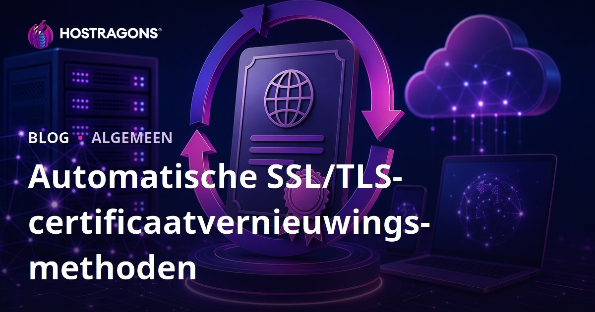 Automatische SSL/TLS-certificaatvernieuwingsmethoden