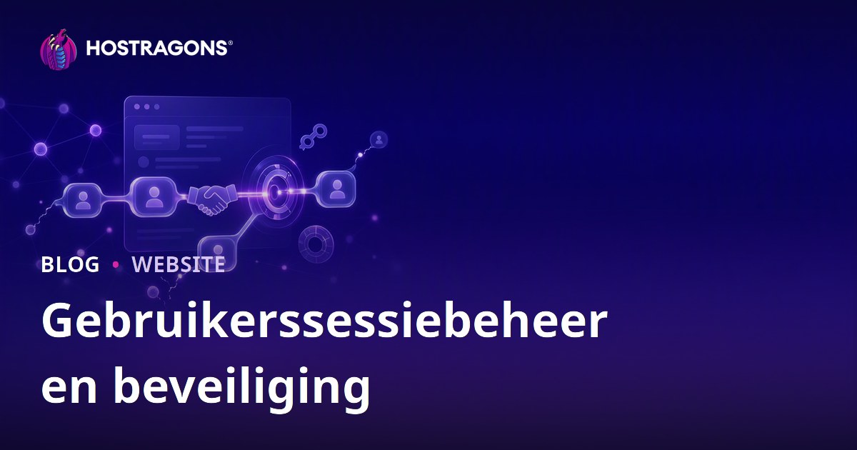 Gebruikerssessiebeheer en beveiliging
