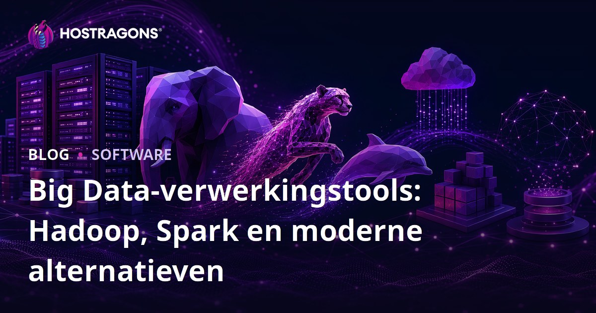 Big Data-verwerkingstools: Hadoop, Spark en moderne alternatieven