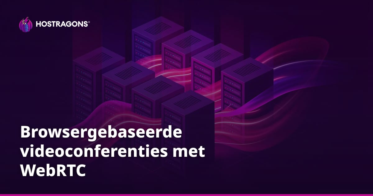 Browsergebaseerde videoconferenties met WebRTC