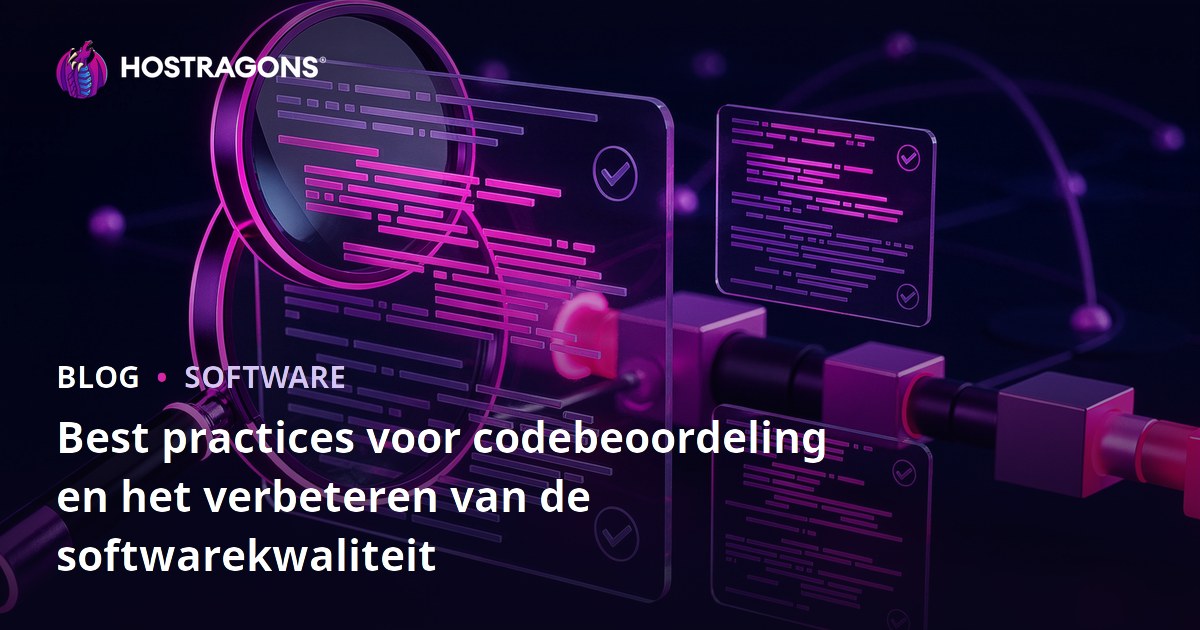 Best practices voor codebeoordeling en het verbeteren van de softwarekwaliteit