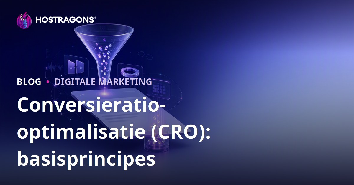 Conversieratio-optimalisatie (CRO): basisprincipes