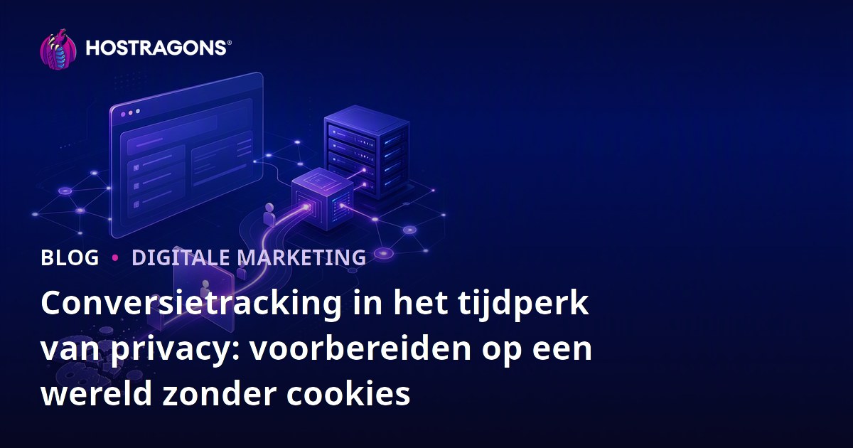 Conversietracking in het tijdperk van privacy: voorbereiden op een wereld zonder cookies