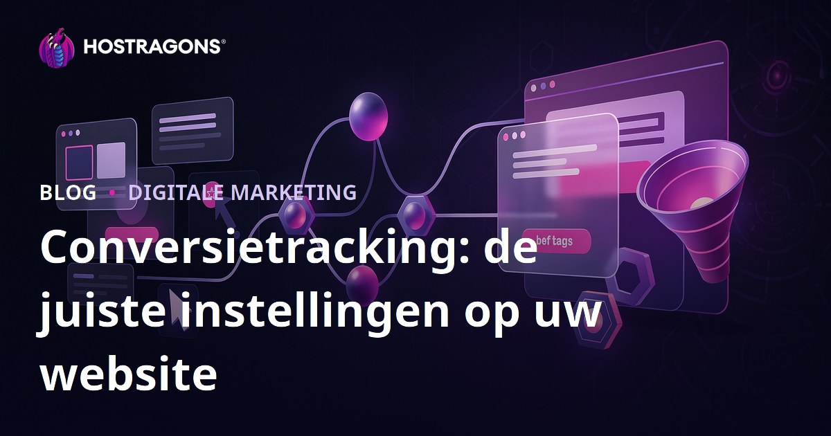 Conversietracking: de juiste instellingen op uw website