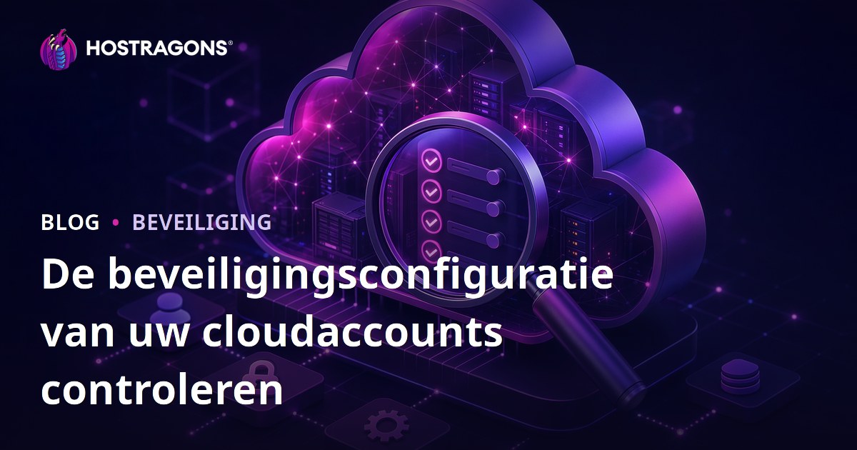De beveiligingsconfiguratie van uw cloudaccounts controleren