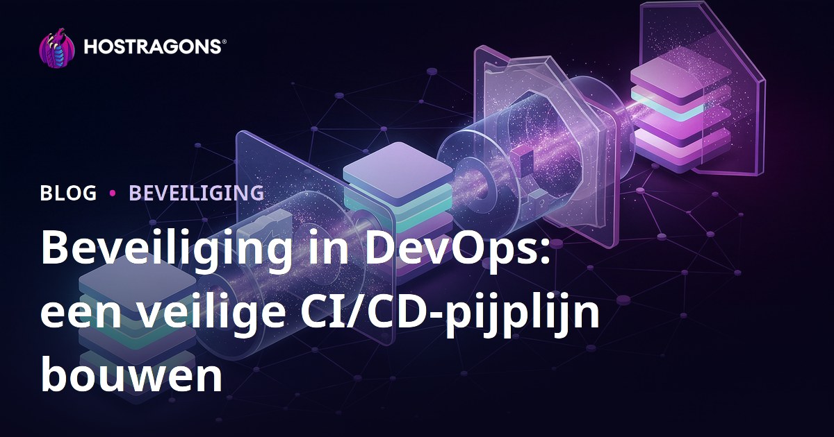 Beveiliging in DevOps: een veilige CI/CD-pijplijn bouwen