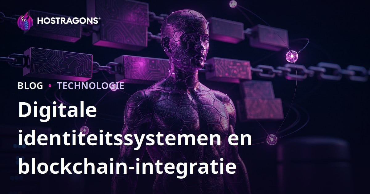 Digitale identiteitssystemen en blockchain-integratie