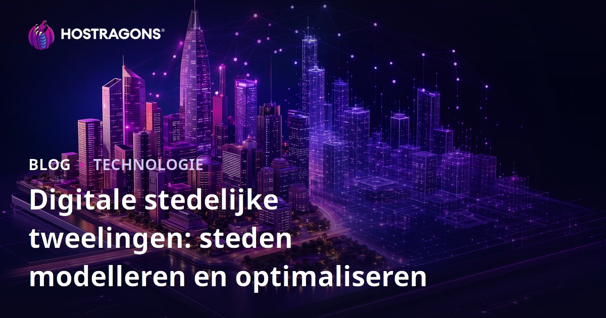 Digitale stedelijke tweelingen: steden modelleren en optimaliseren
