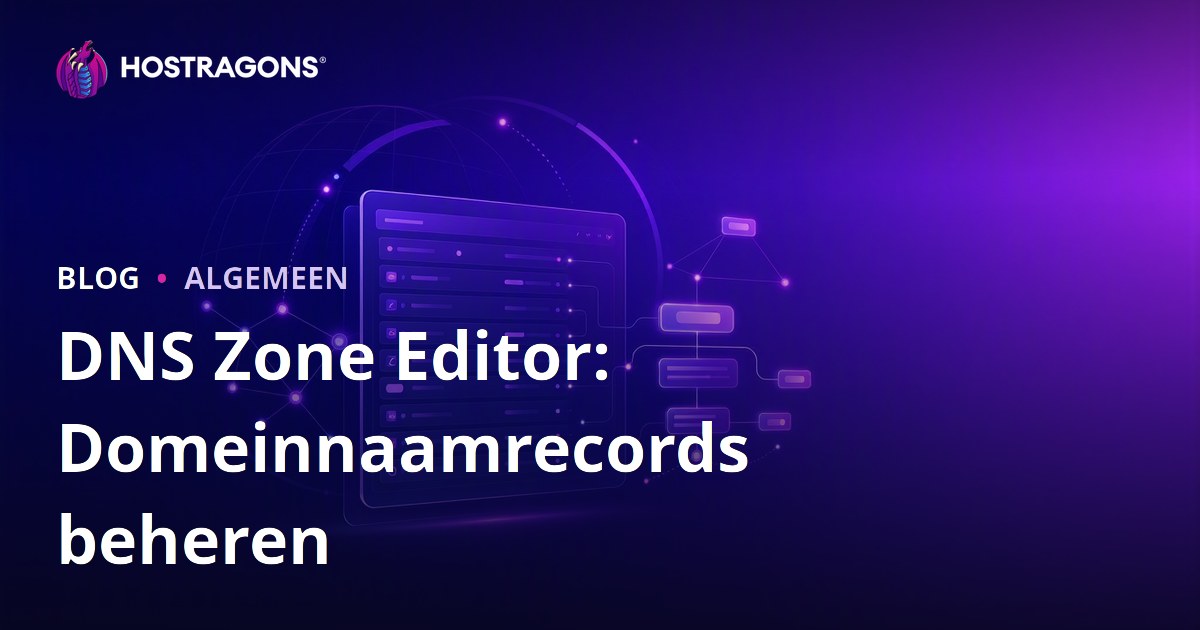 DNS Zone Editor: Domeinnaamrecords beheren