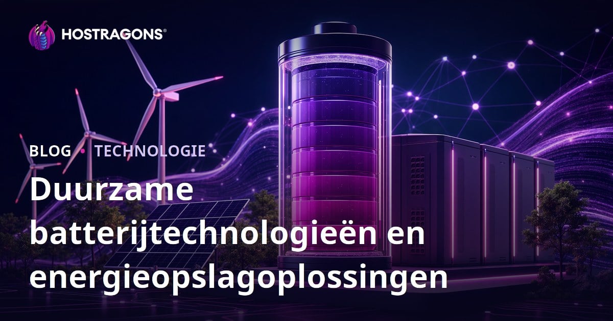 Duurzame batterijtechnologieën en energieopslagoplossingen