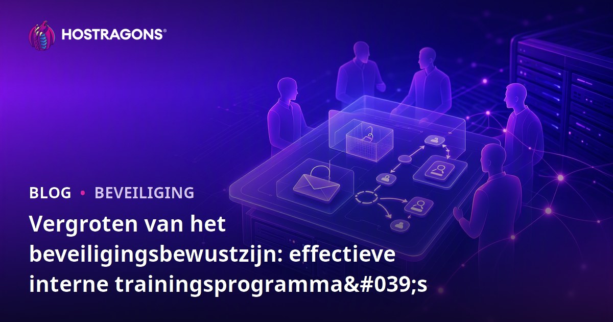 Vergroten van het beveiligingsbewustzijn: effectieve interne trainingsprogramma's