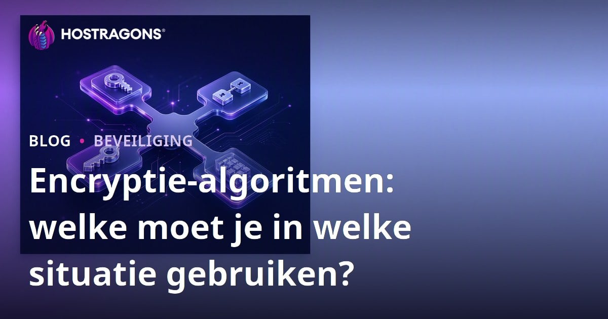 Encryptie-algoritmen: welke moet je in welke situatie gebruiken?