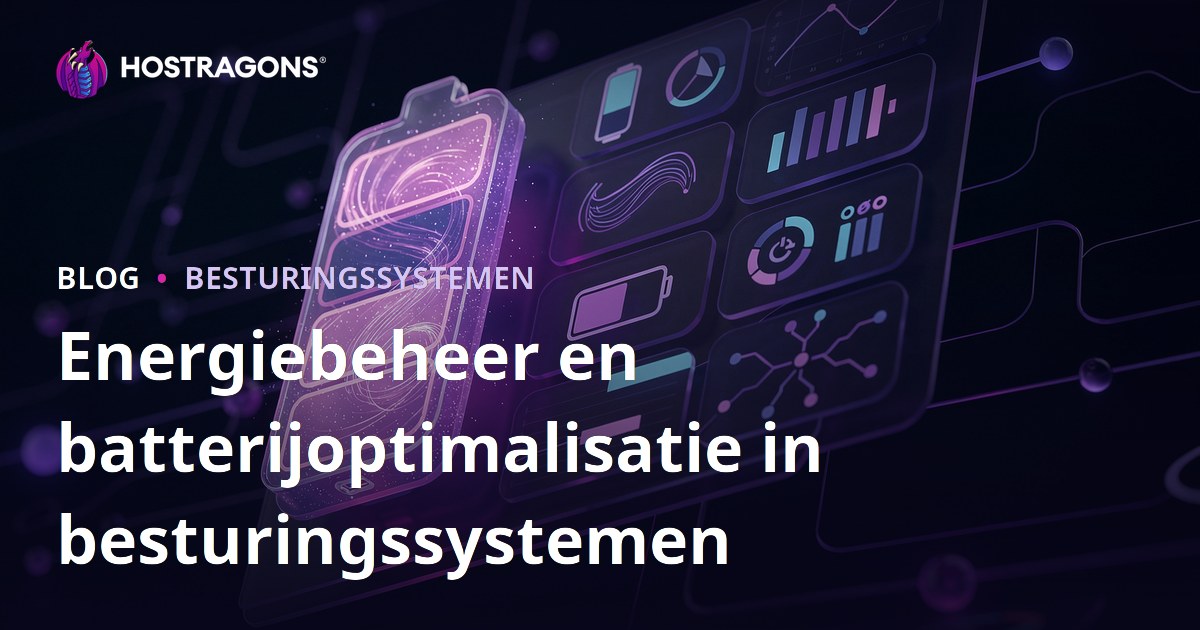 Energiebeheer en batterijoptimalisatie in besturingssystemen