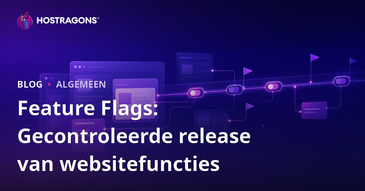 Feature Flags: Gecontroleerde release van websitefuncties