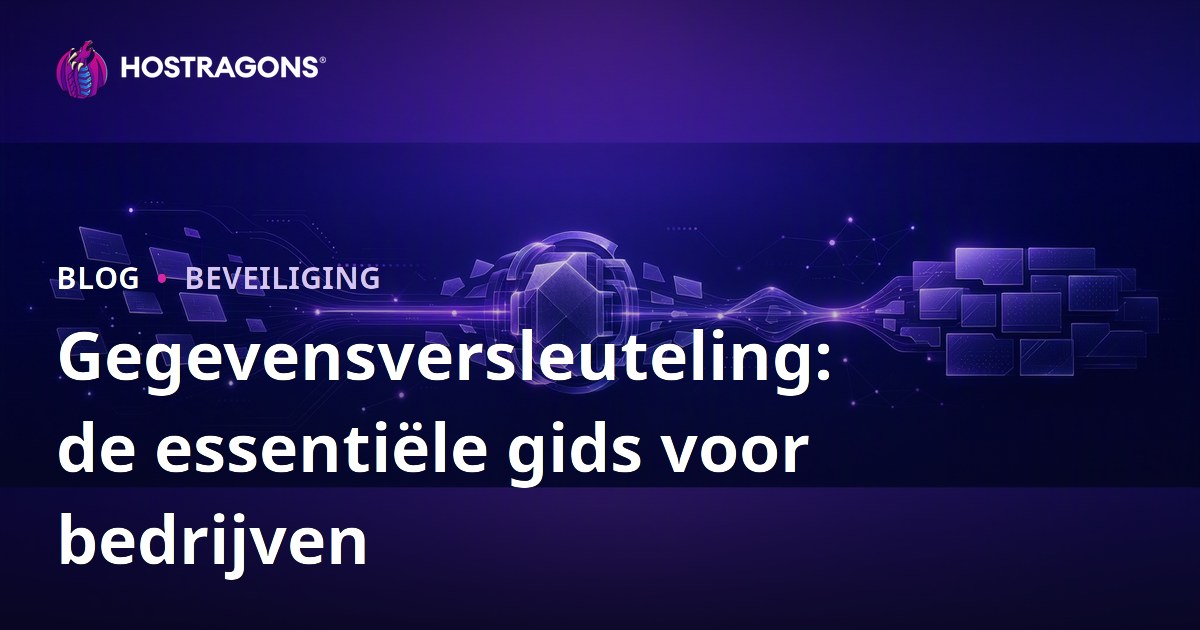 Gegevensversleuteling: de essentiële gids voor bedrijven
