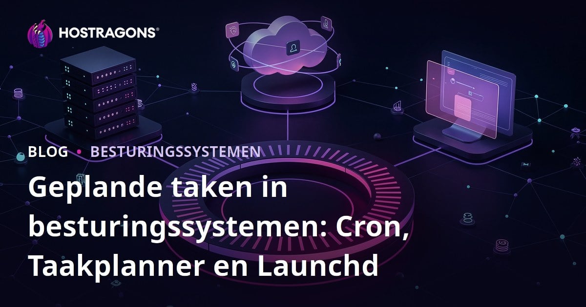 Geplande taken in besturingssystemen: Cron, Taakplanner en Launchd