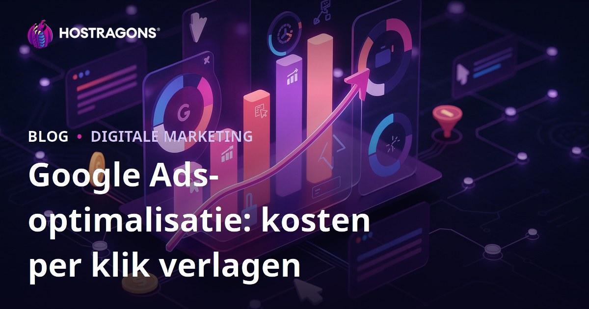 Google Ads-optimalisatie: kosten per klik verlagen