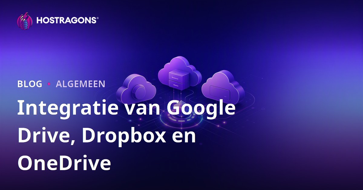 Integratie van Google Drive, Dropbox en OneDrive