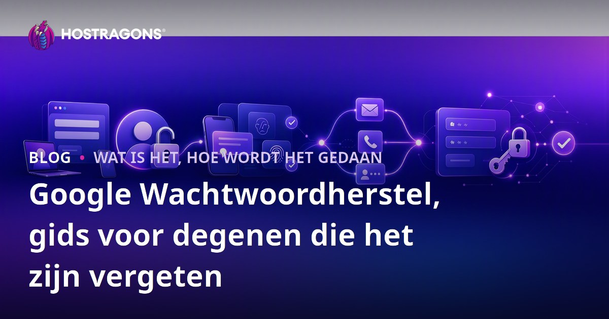 Google Wachtwoordherstel, gids voor degenen die het zijn vergeten