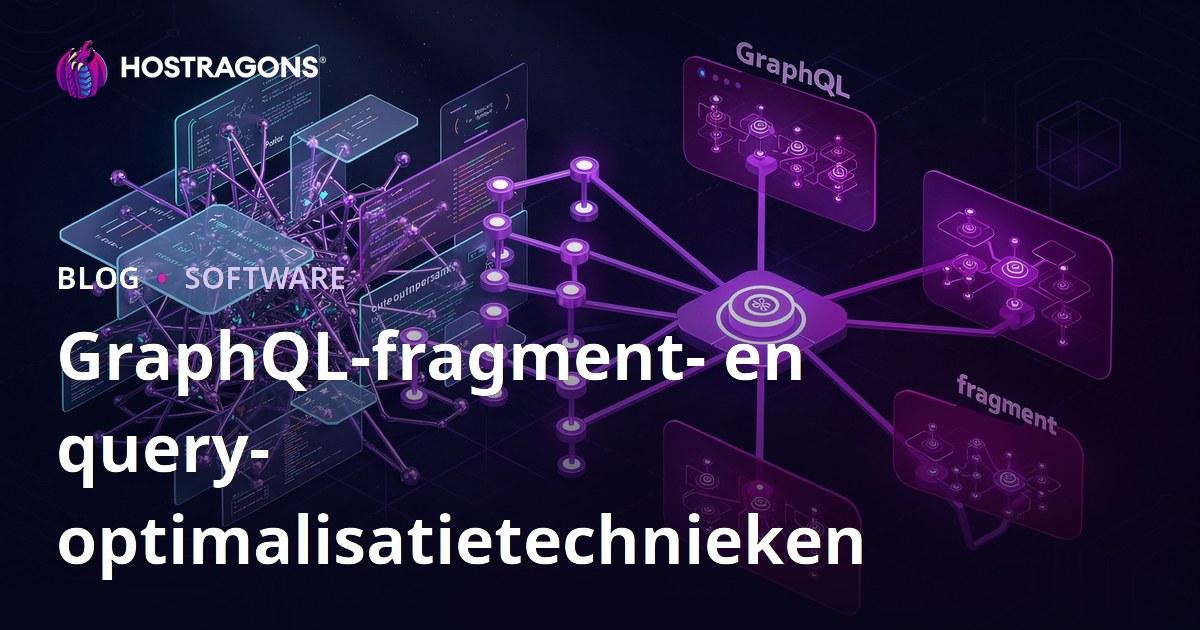 GraphQL-fragment- en query-optimalisatietechnieken