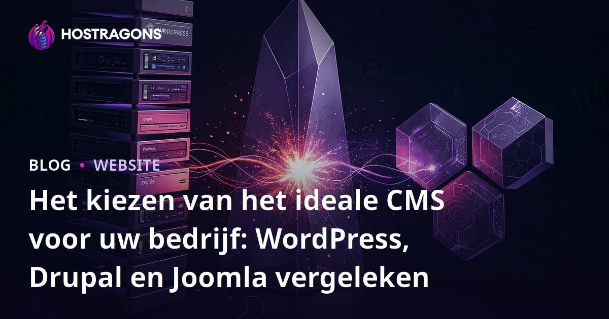 Het kiezen van het ideale CMS voor uw bedrijf: WordPress, Drupal en Joomla vergeleken