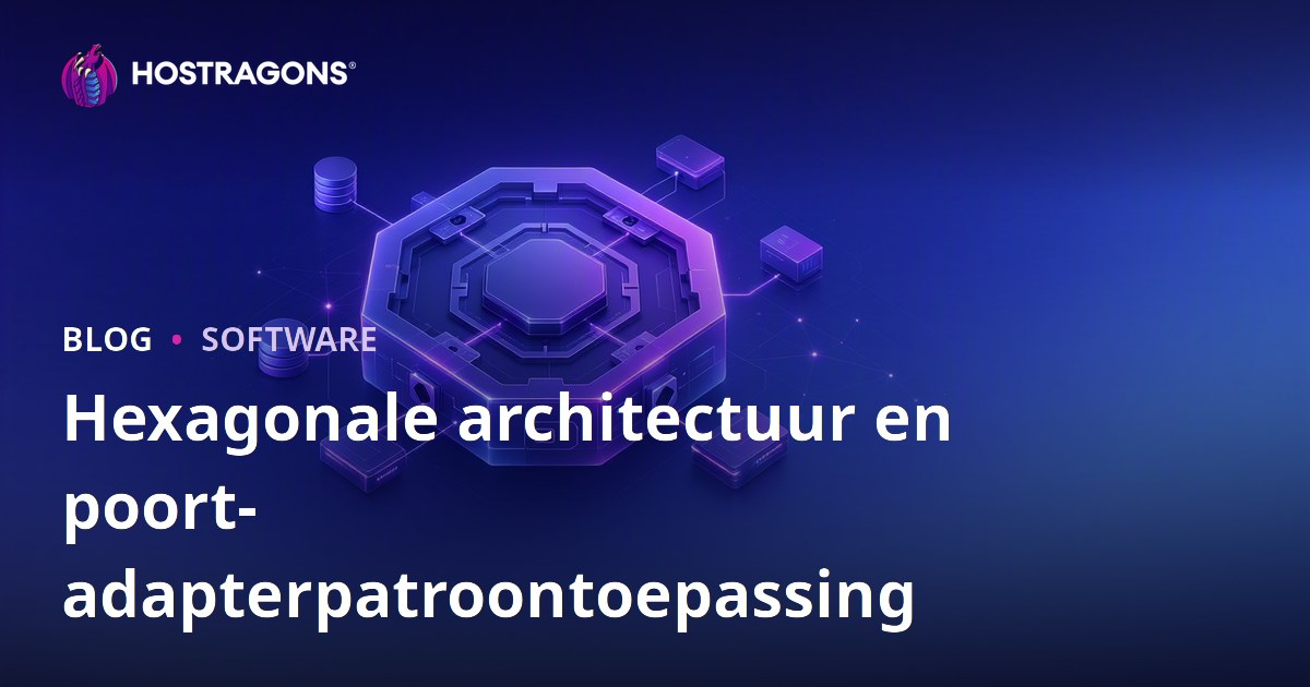 Hexagonale architectuur en poort-adapterpatroontoepassing