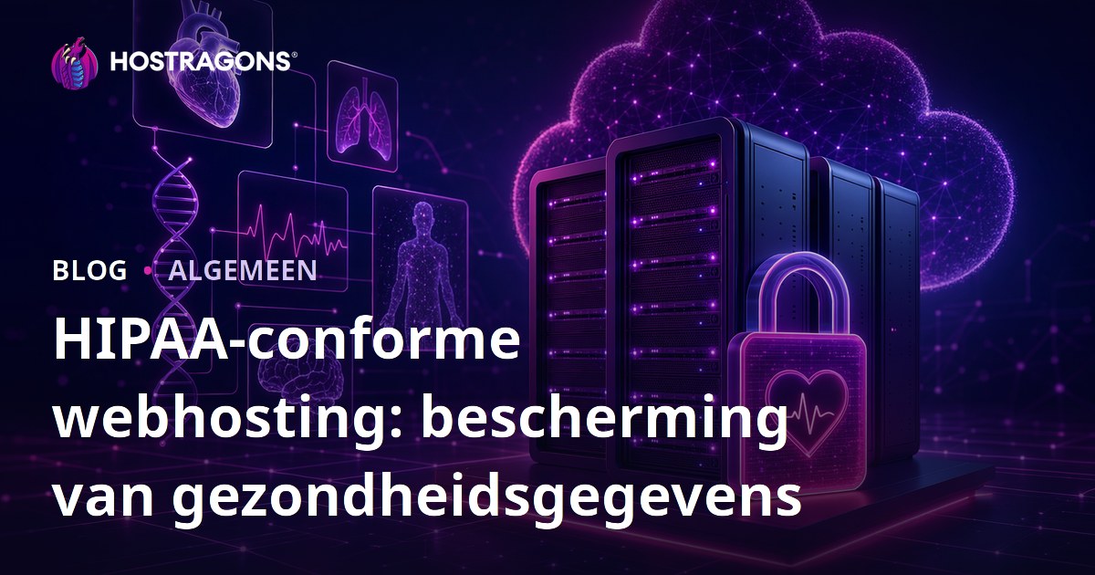 HIPAA-conforme webhosting: bescherming van gezondheidsgegevens