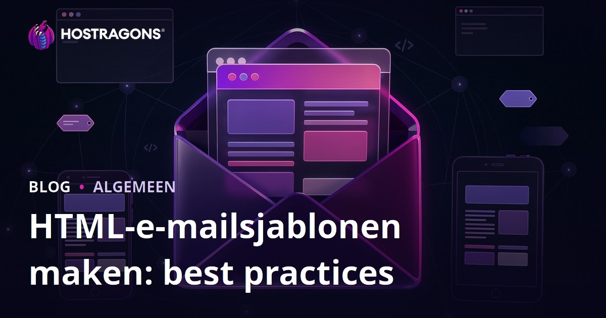 HTML-e-mailsjablonen maken: best practices