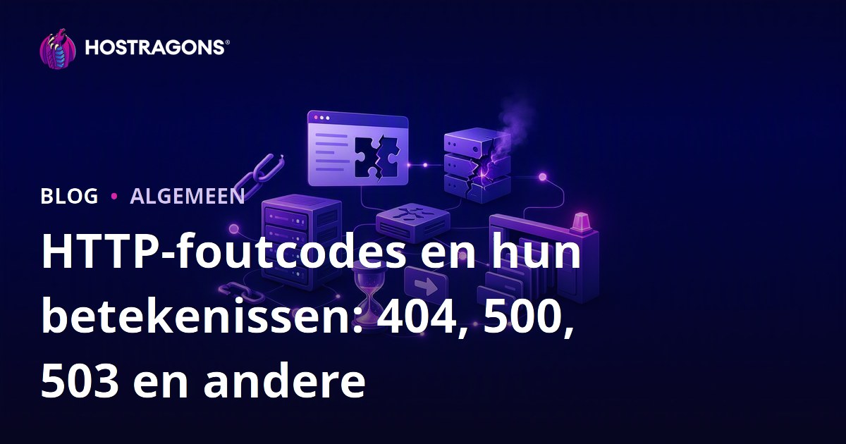 HTTP-foutcodes en hun betekenissen: 404, 500, 503 en andere