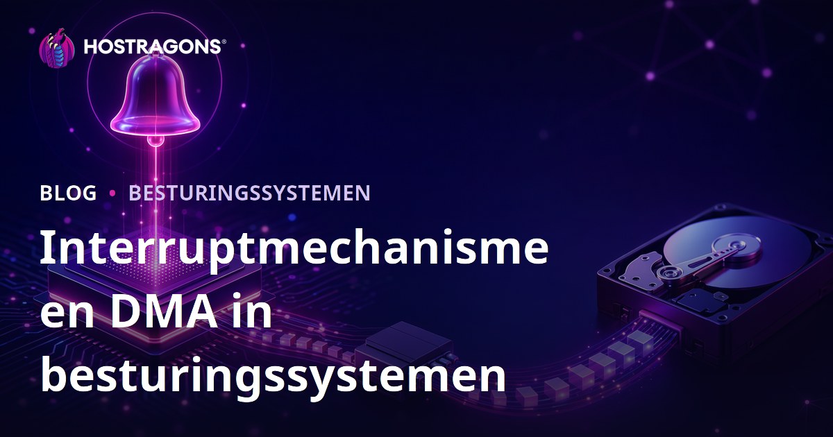 Interruptmechanisme en DMA in besturingssystemen