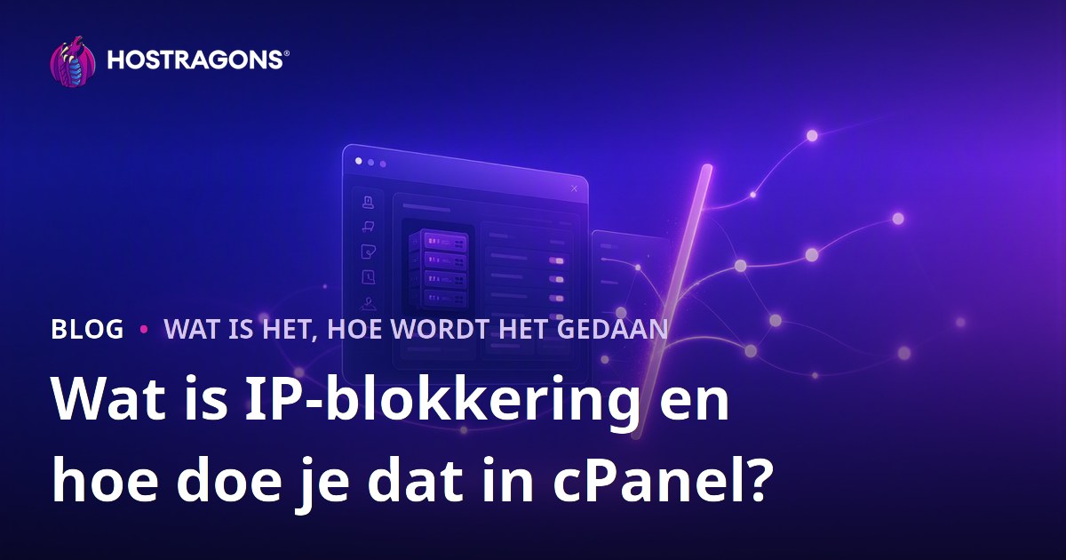 Wat is IP-blokkering en hoe doe je dat in cPanel?
