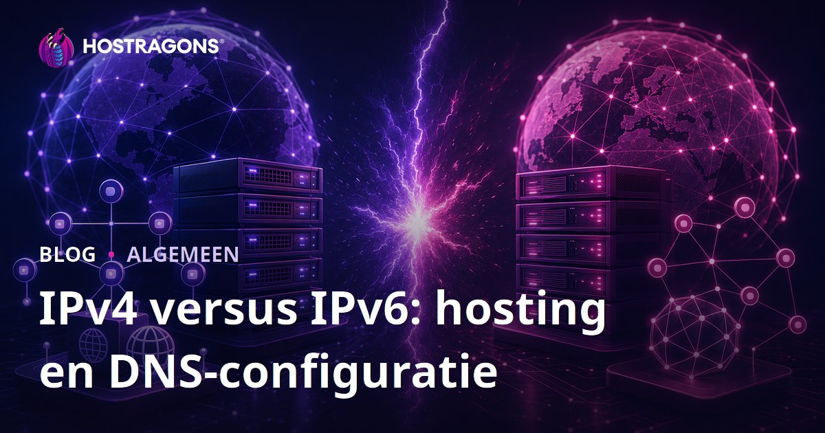 IPv4 versus IPv6: hosting en DNS-configuratie
