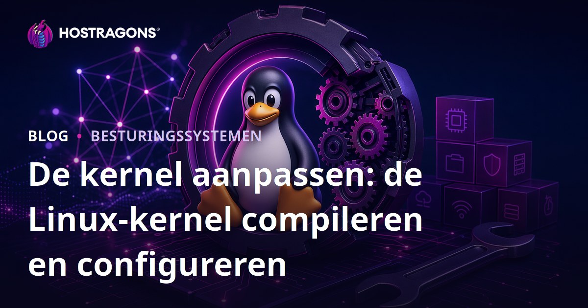 De kernel aanpassen: de Linux-kernel compileren en configureren