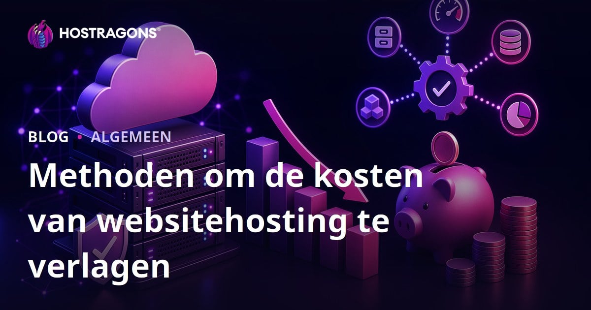 Methoden om de kosten van websitehosting te verlagen
